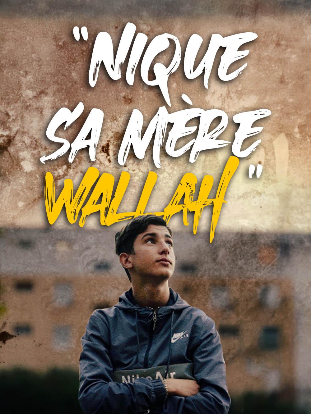 Nique sa mere wallah