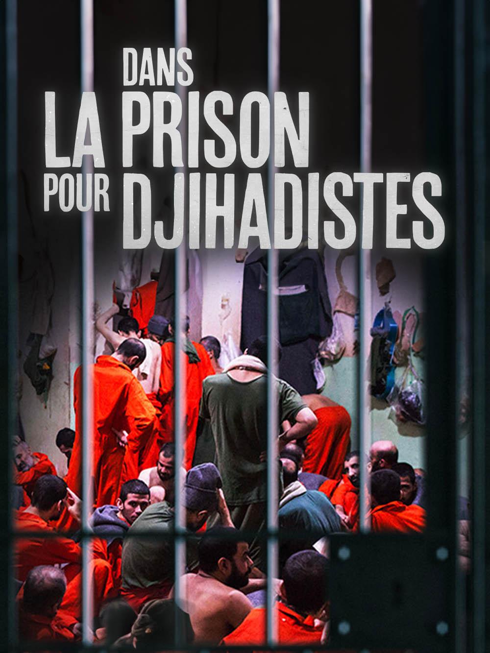La prison des Djihadistes