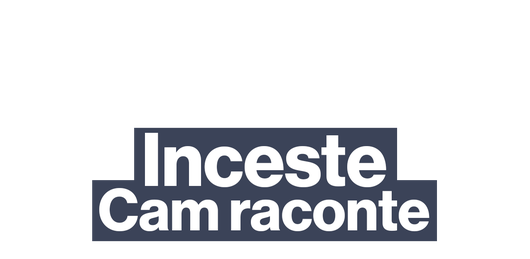 Comment Cam se reconstruit après avoir été victime d’inceste