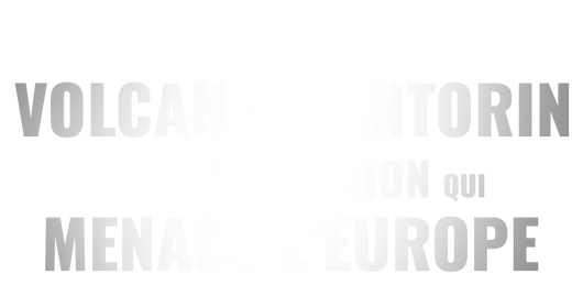 Volcan de Santorin, l'éruption qui menace l'Europe