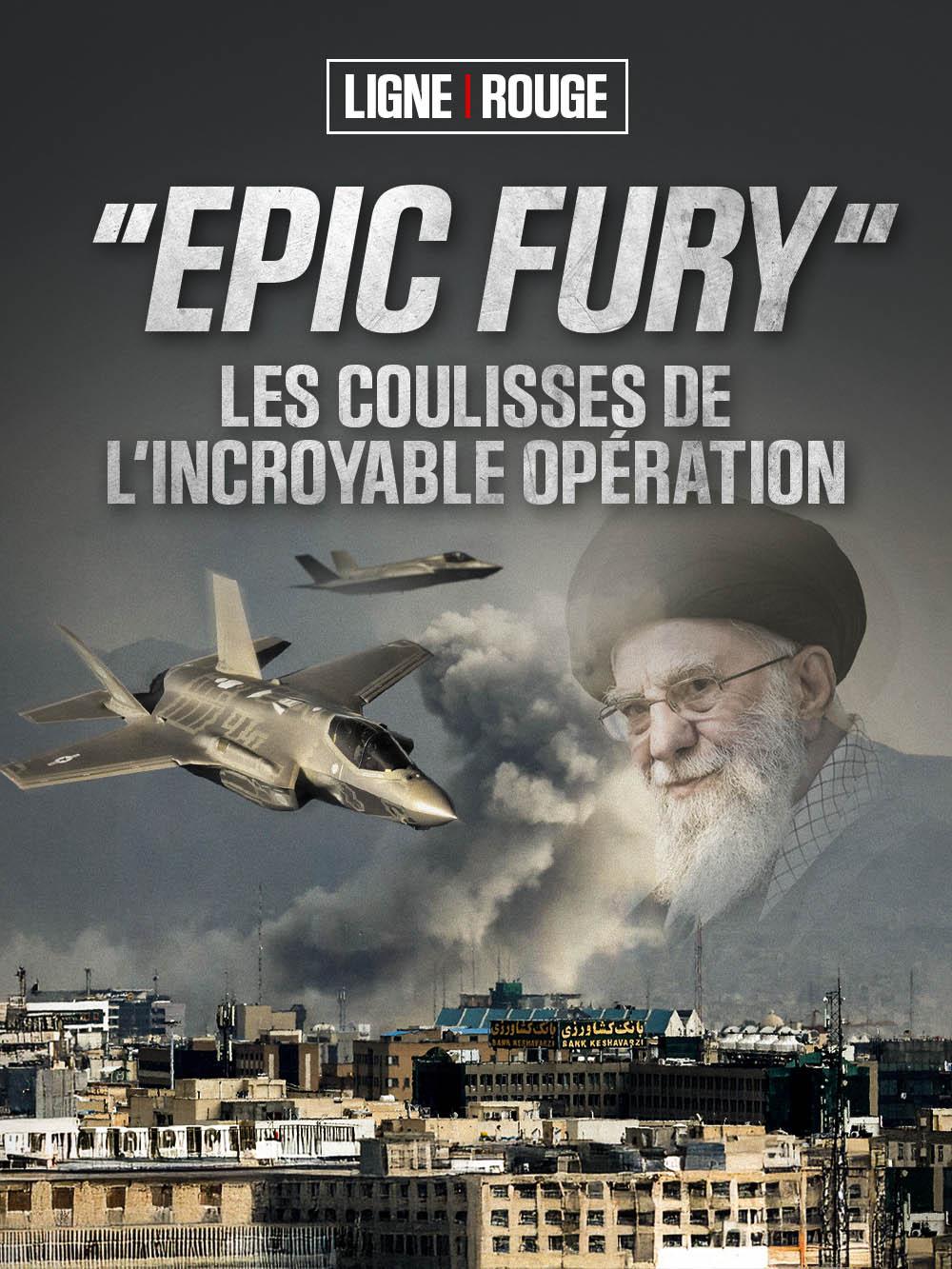 "Epic fury", les coulisses de l’incroyable opération