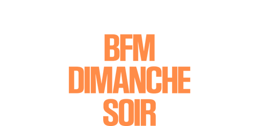 BFM Dimanche soir