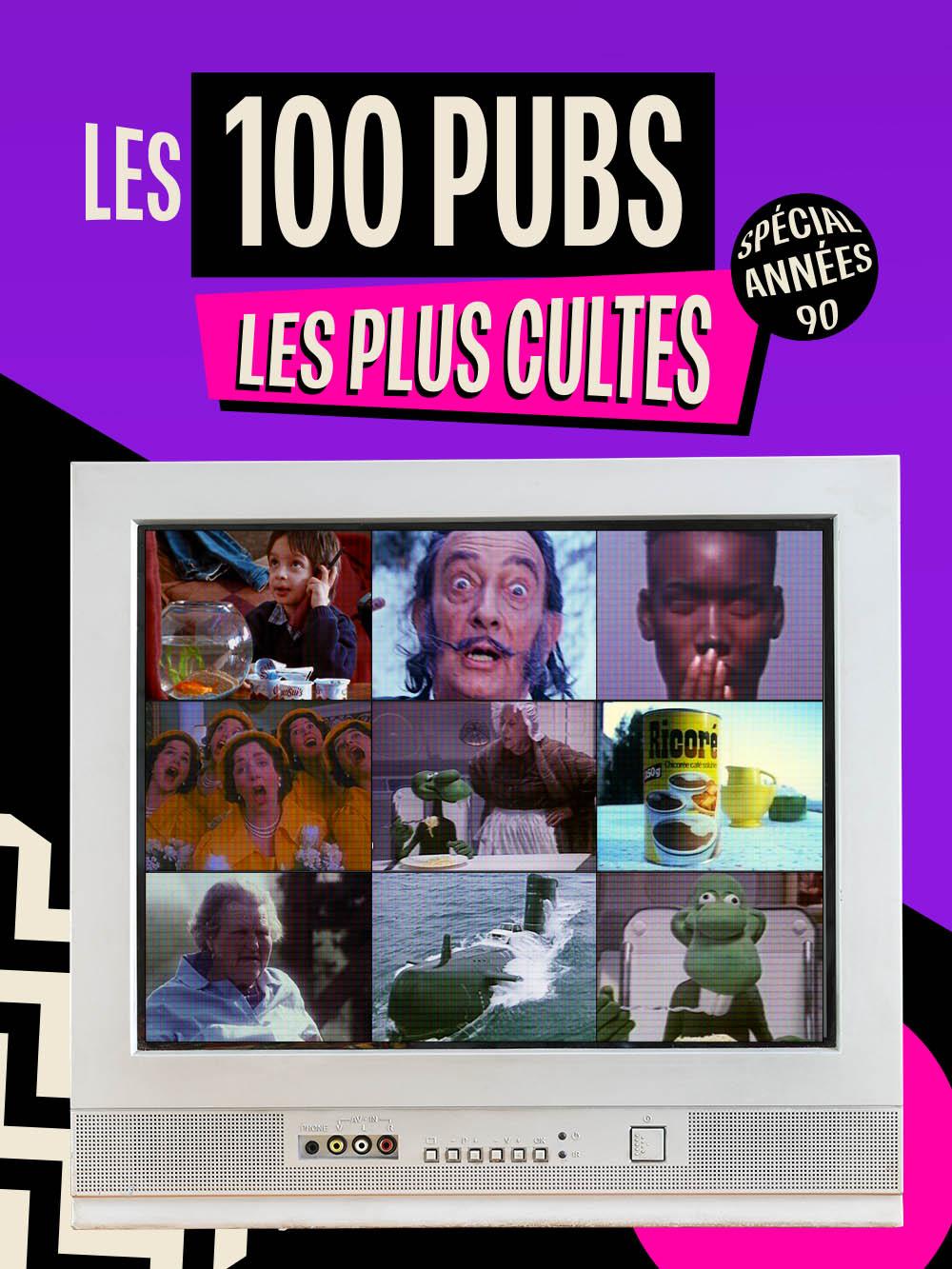 Les 100 pubs les plus cultes : spécial années 90