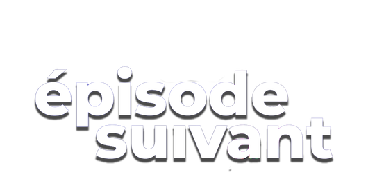 Episode Suivant