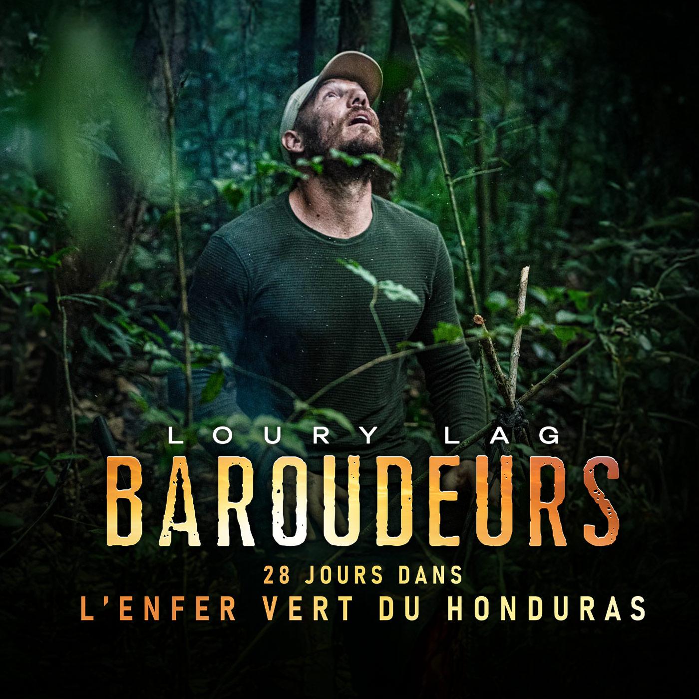 Baroudeurs : 28 jours dans l'enfer vert du Honduras
