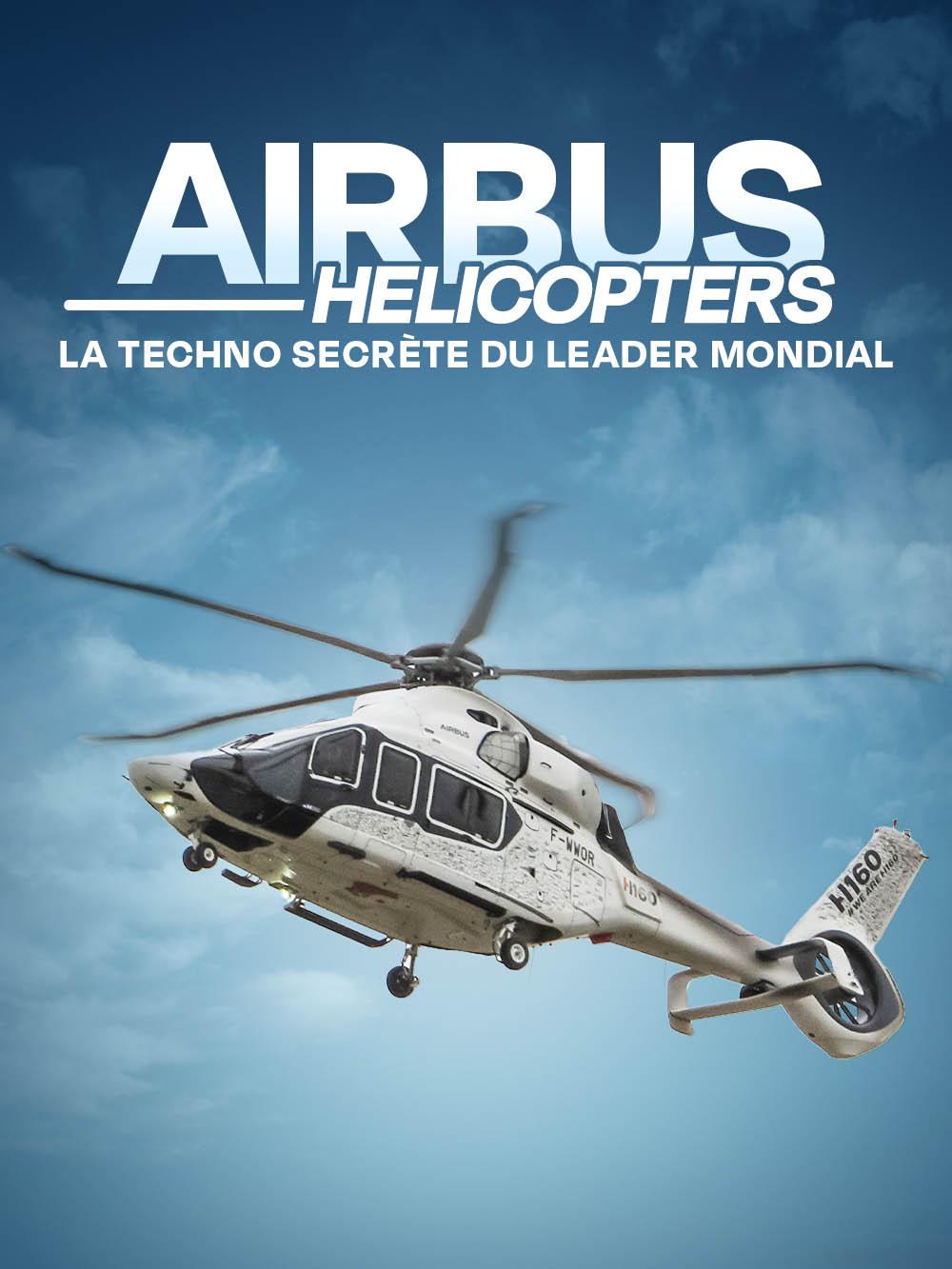Airbus hélicopters : la techno secrète du leader mondial