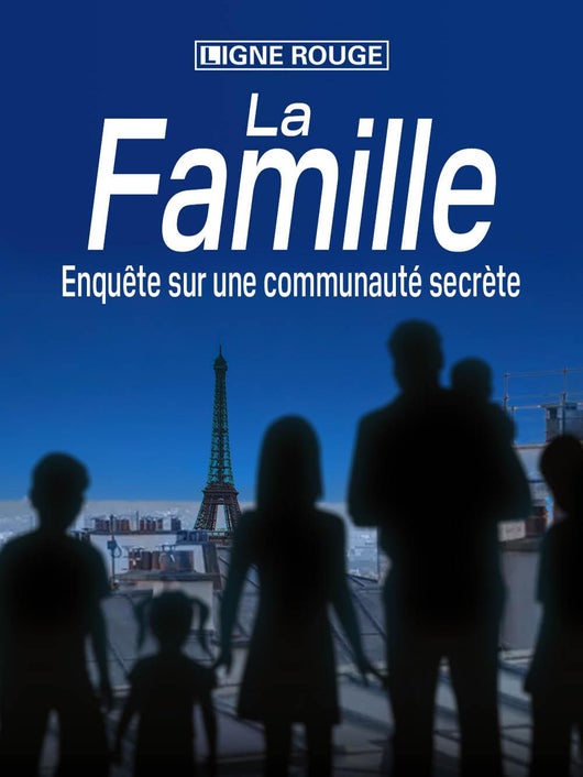 La famille : enquête sur une communauté secrète