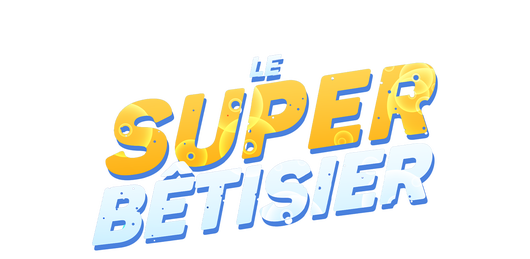 Le super bêtisier