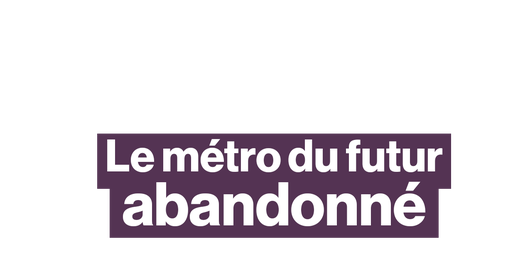 SK : ce métro futuriste à 10 millions d'euros... qui n'a jamais ouvert