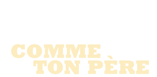 Comme ton père