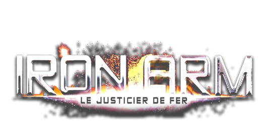 Iron arm : le justicier de fer