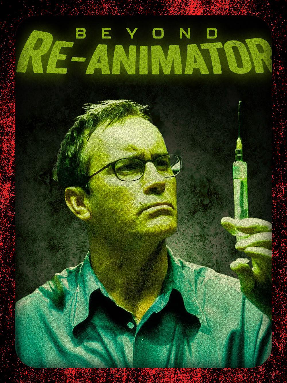 Beyond re-animator