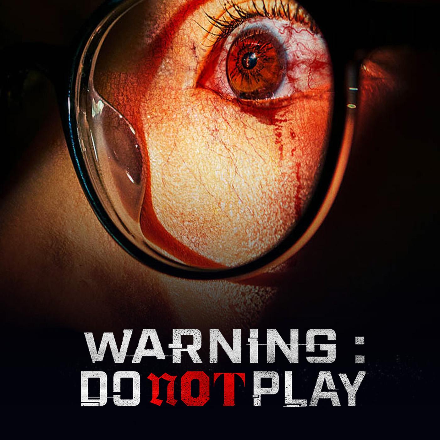 Warning : do not play