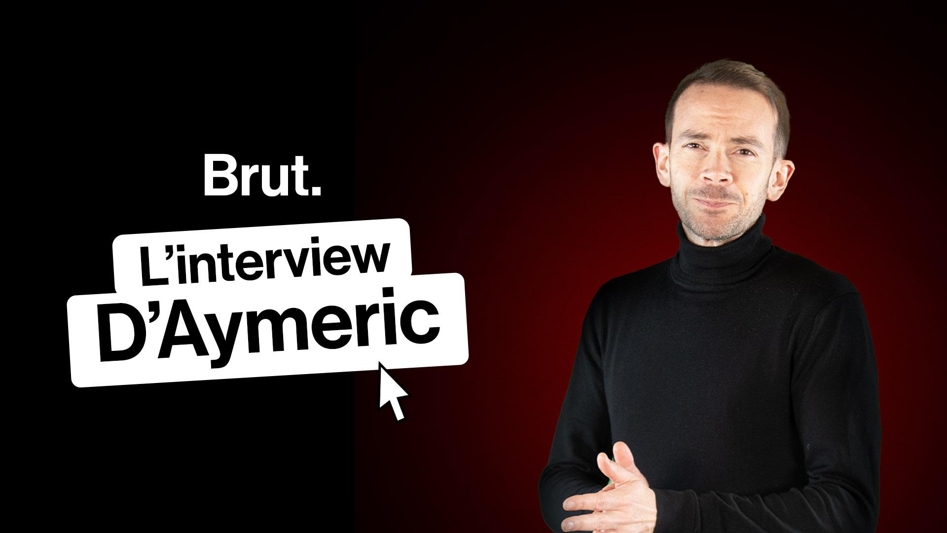 L'interview D'Aymeric