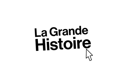 La grande histoire