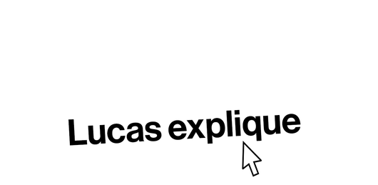 Lucas explique