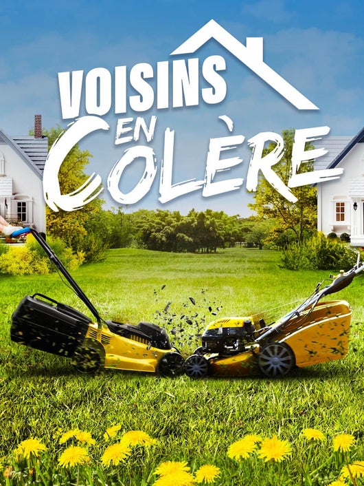 Voisins en colère