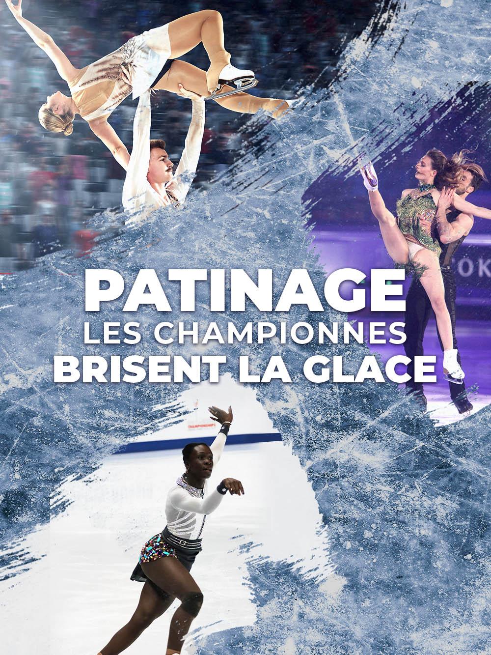 Patinage : les championnes brisent la glace