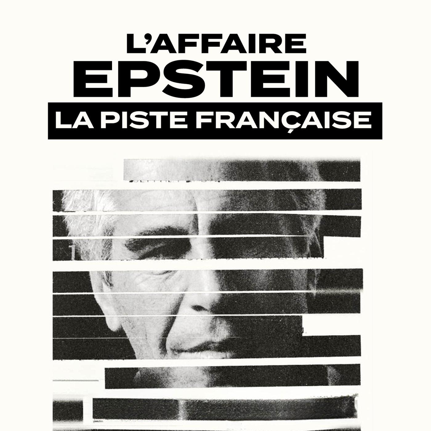 L'affaire Epstein : la piste française