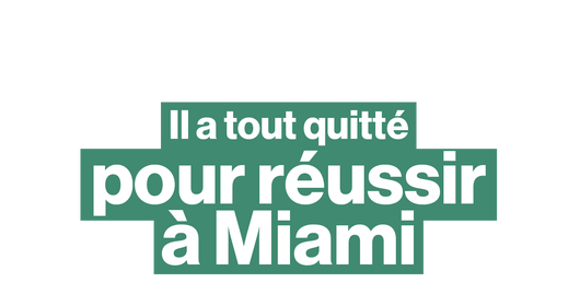 Le métier d'Enzo : vendre les plus belles villas de Miami