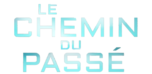 Le chemin du passé
