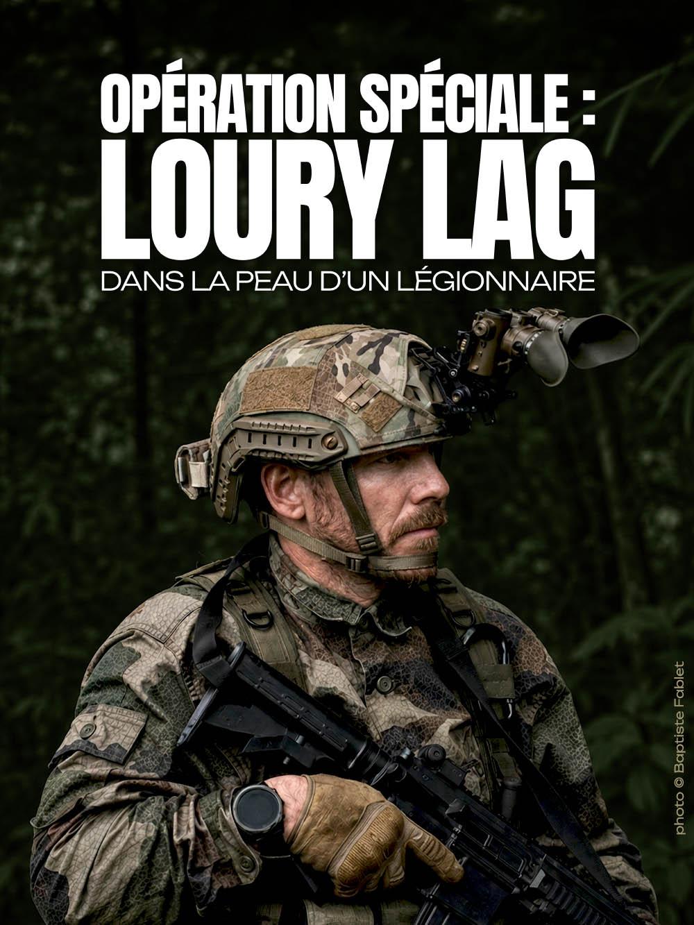 Opération spéciale : Loury Lag dans la peau d'un légionnaire