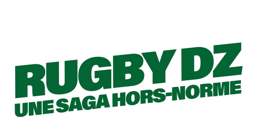 Rugby DZ : une saga hors-norme