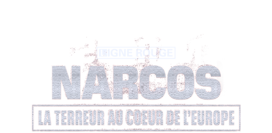 Narcos, la terreur au coeur de l'Europe