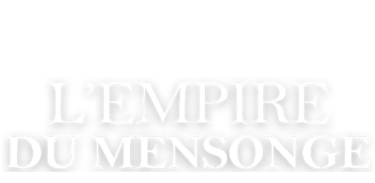 L'empire du mensonge