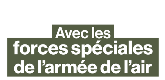 Libération d'otages, contre-terrorisme : immersion avec les forces spéciales de l'armée de l'air