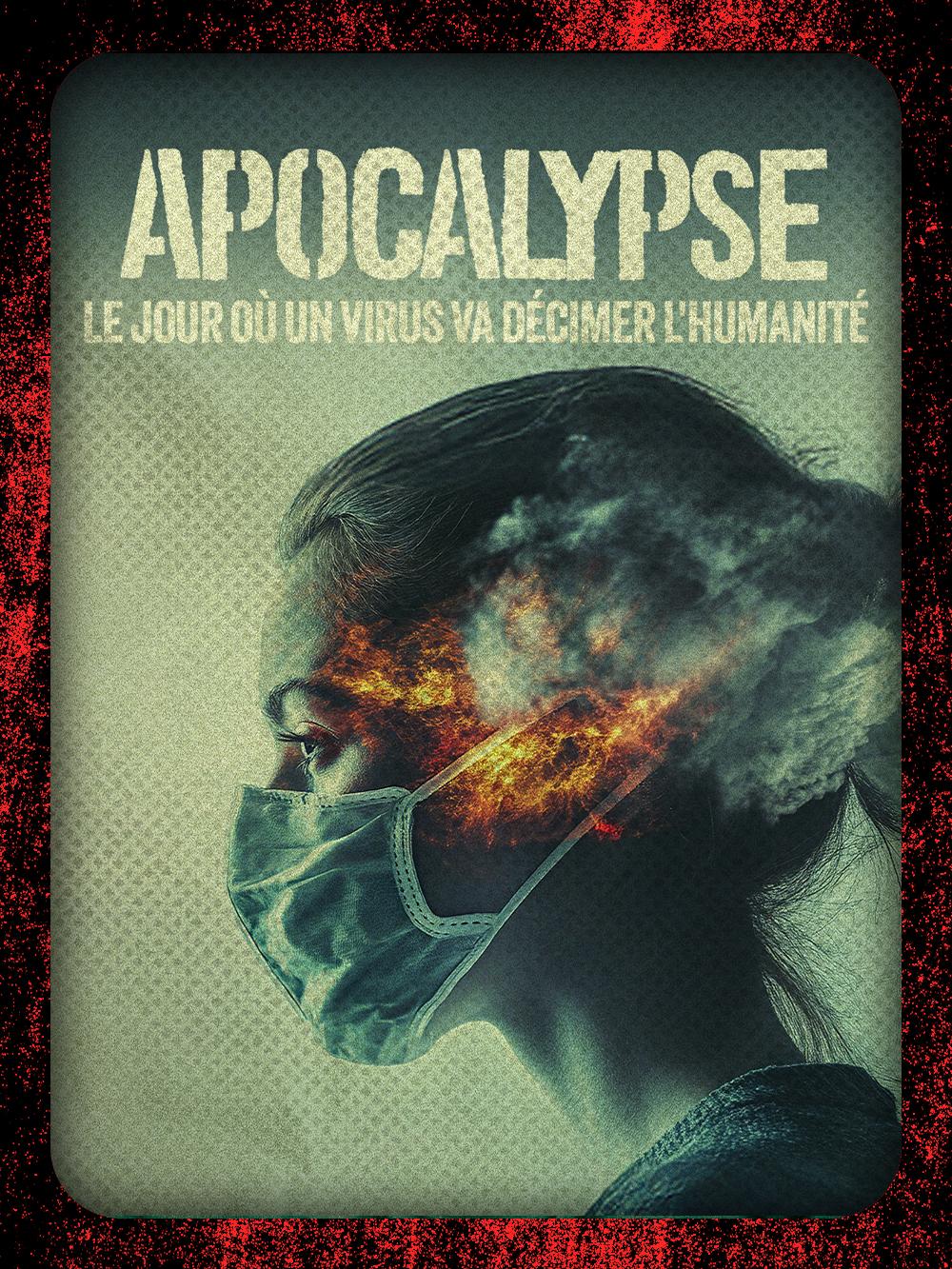 Apocalypse : le jour où un virus va décimer l'humanité