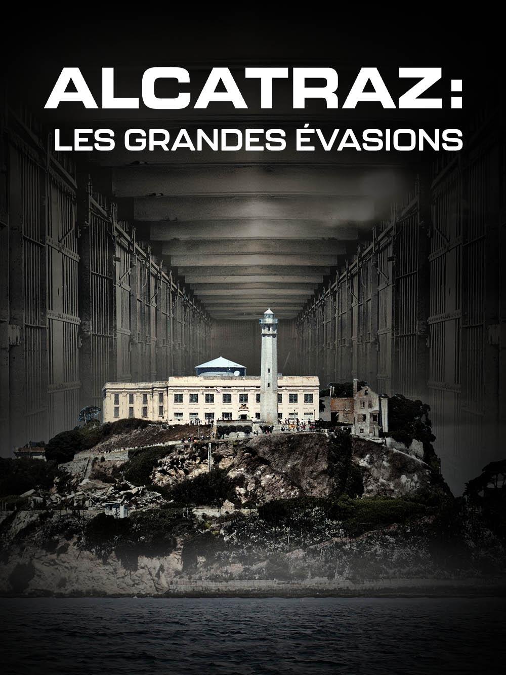Alcatraz : les grandes évasions