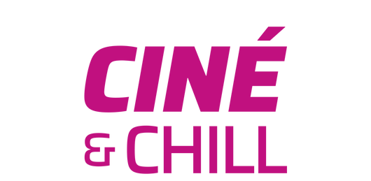 Ciné & chill