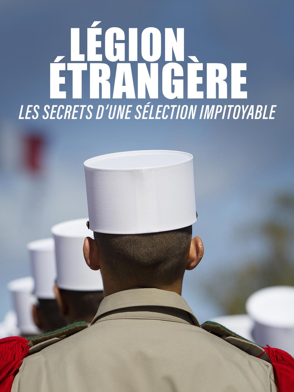 Légion étrangère : les secrets d'une sélection impitoyable