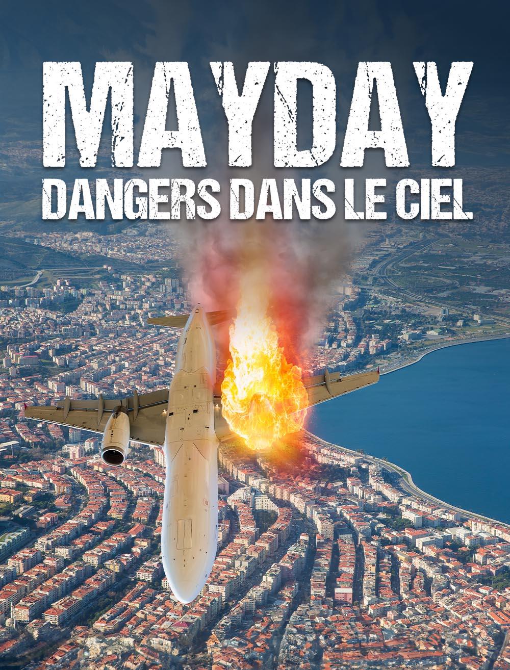 Mayday : dangers dans le ciel