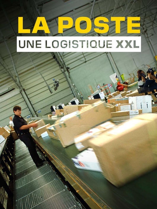 La Poste, une logistique XXL