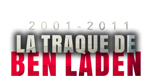 2001 - 2011 : La traque de Ben Laden