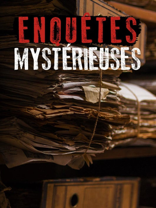 Enquêtes mystérieuses
