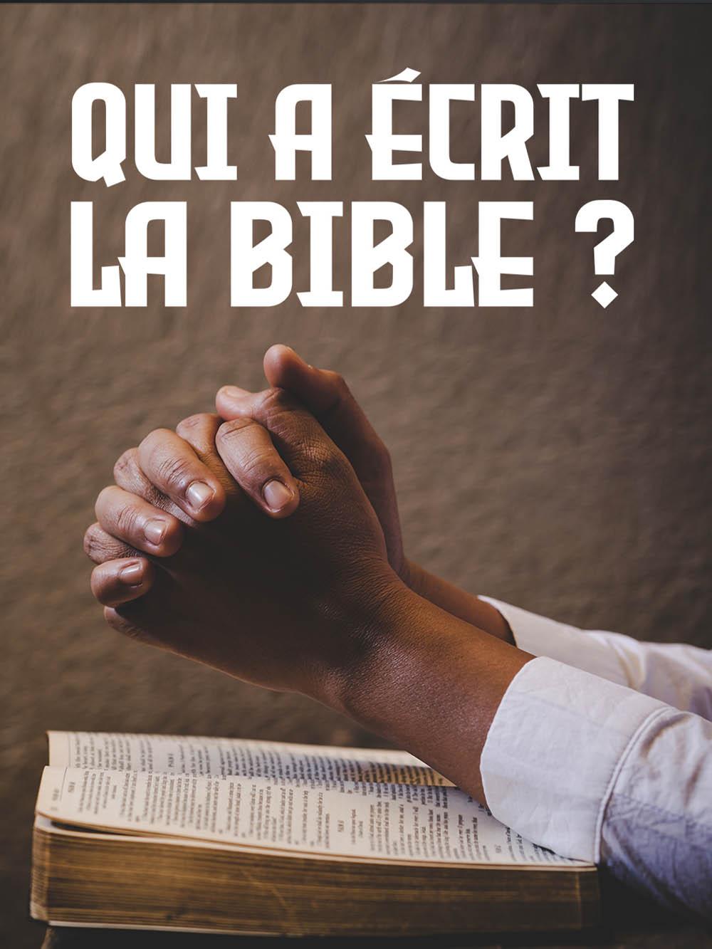 Qui a écrit la Bible ? 