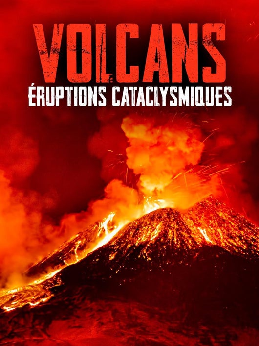 Volcans : éruptions cataclysmiques