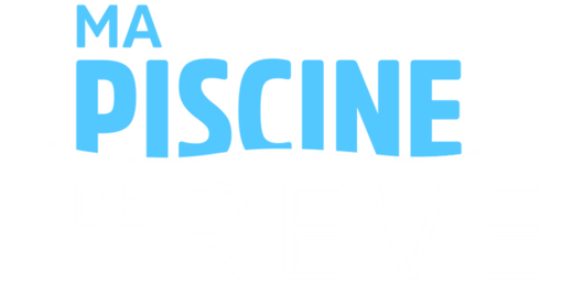 Ma piscine de rêve