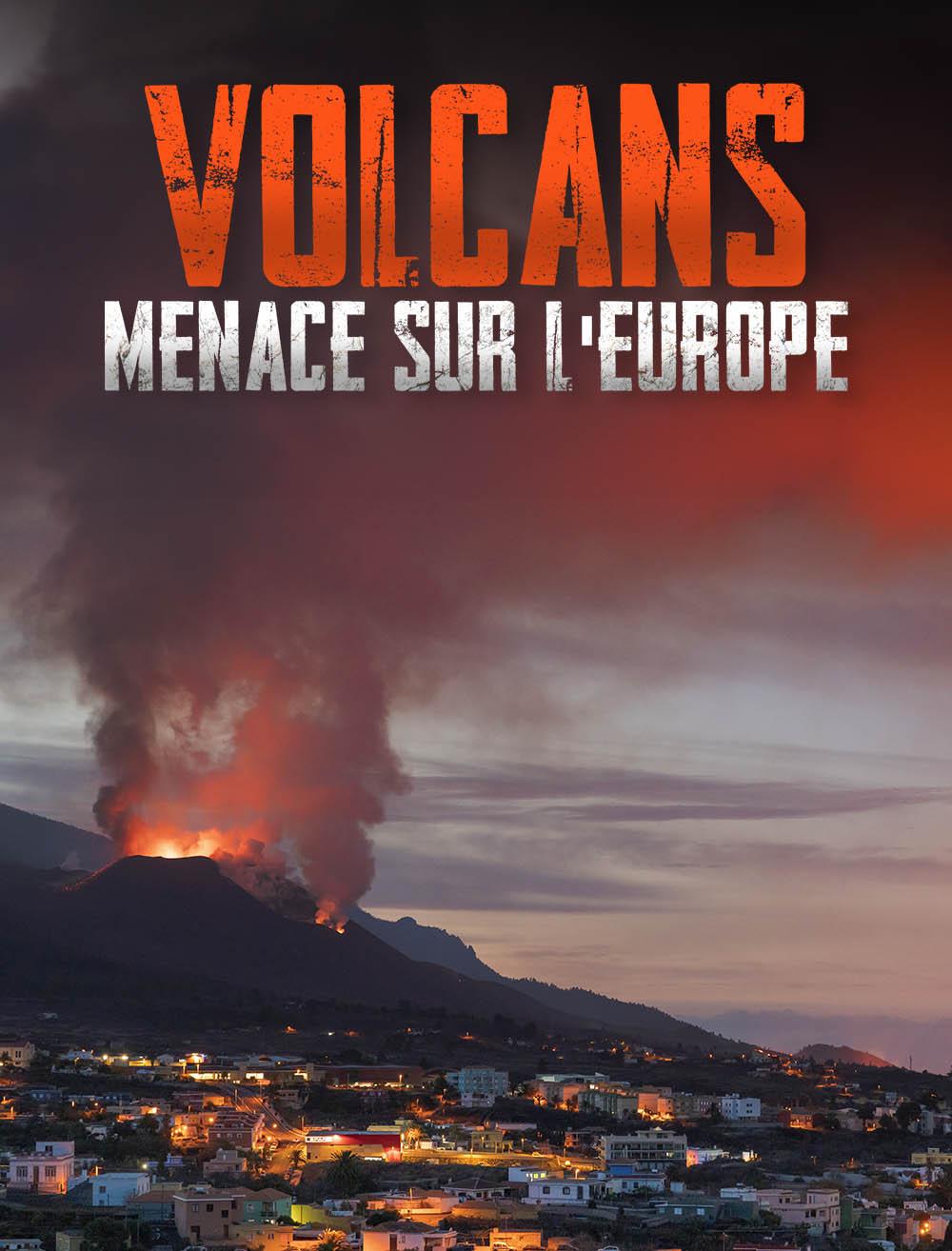 Volcans : menace sur l'Europe