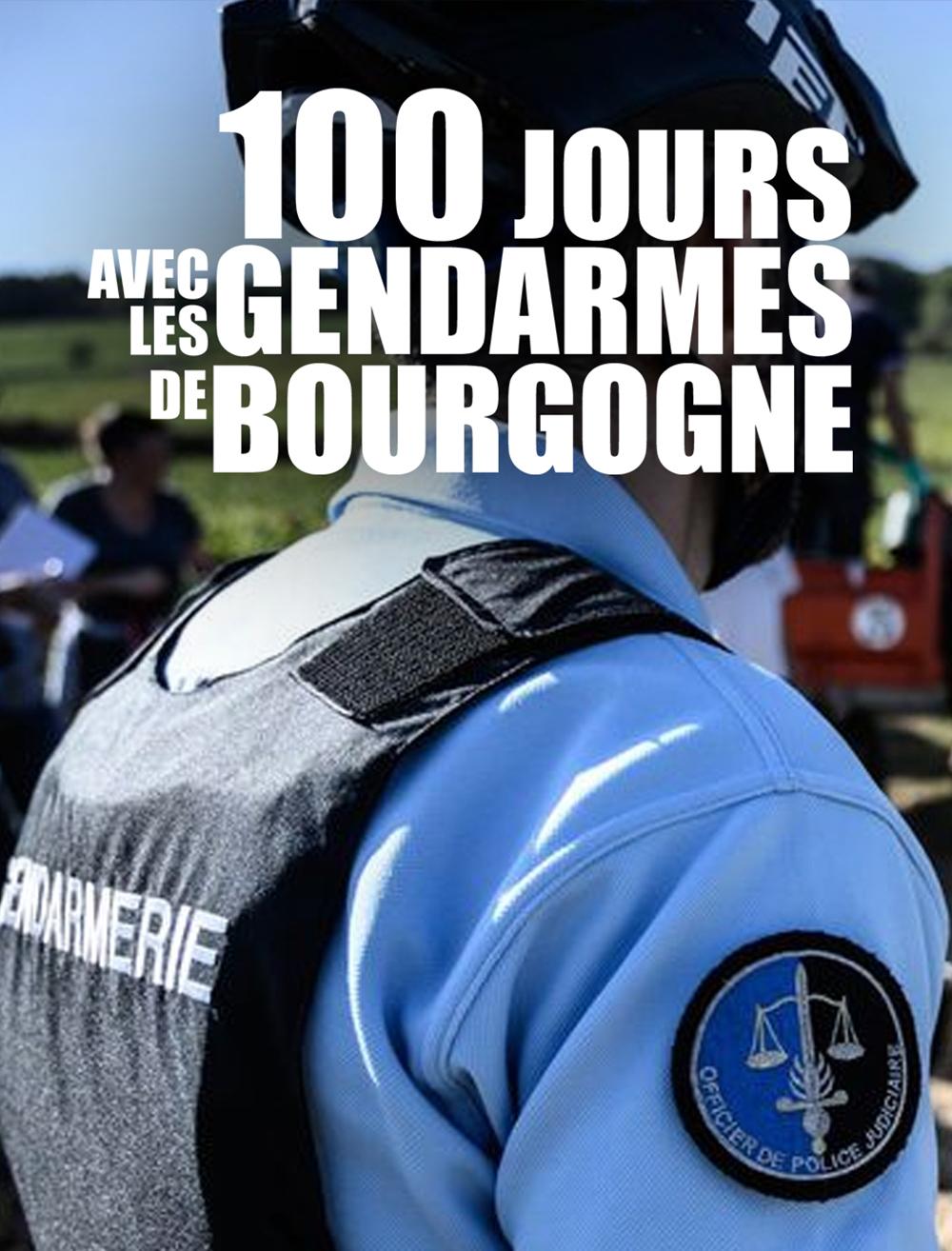 100 jours avec les gendarmes de bourgogne
