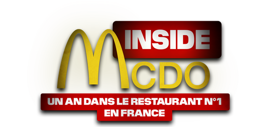 Inside McDo : un an dans le restaurant n°1 en France