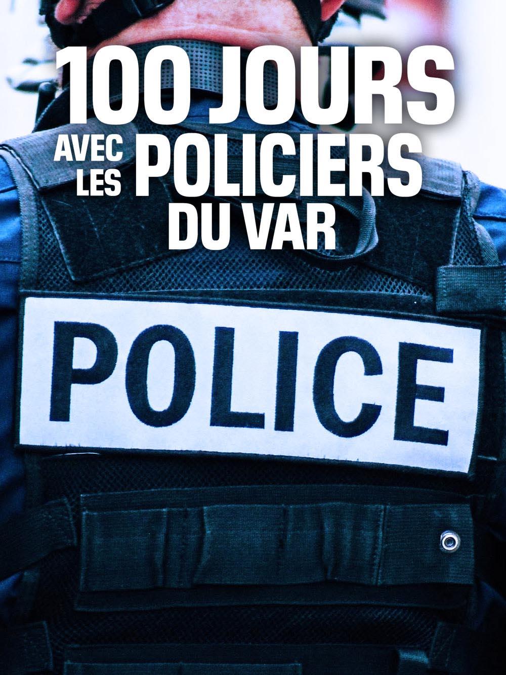 100 jours avec les policiers du Var