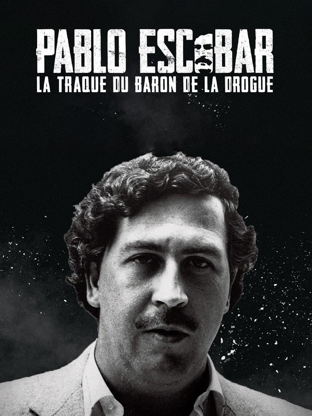 Pablo Escobar : la traque du baron de la drogue