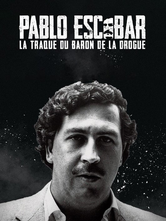 Pablo Escobar : la traque du baron de la drogue