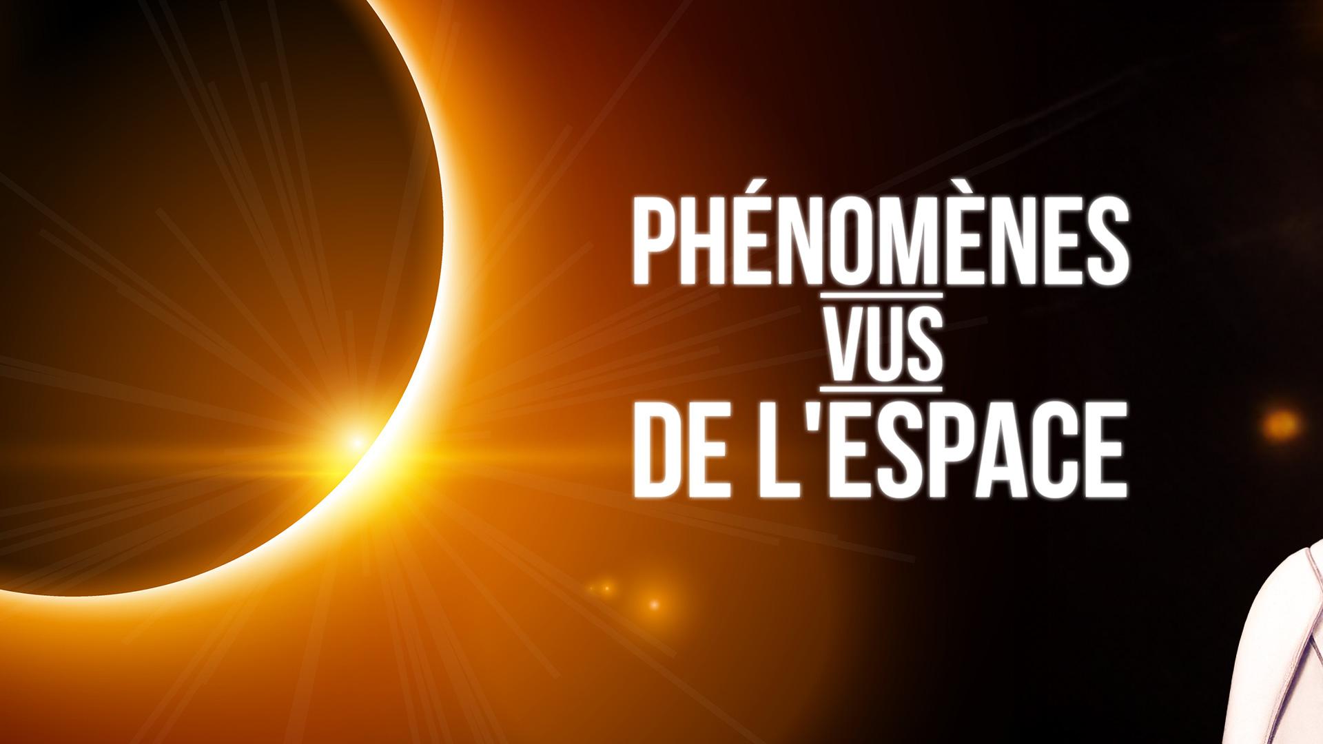 Phénomènes vus de l'espace