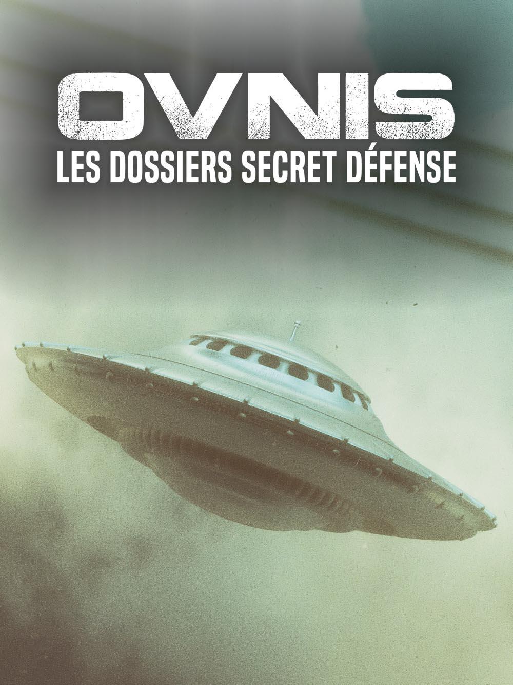 Ovnis : les dossiers secret défense