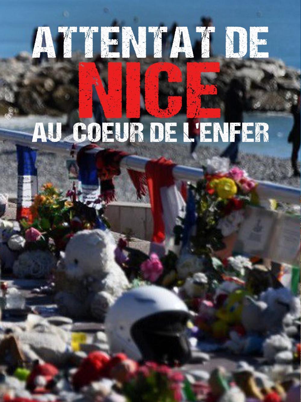 Attentats de Nice : au coeur de l'enfer